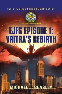 Ejfs : Episode 1 : La renaissance de Vritra - Ejfs: Episode 1: Vritra's Rebirth