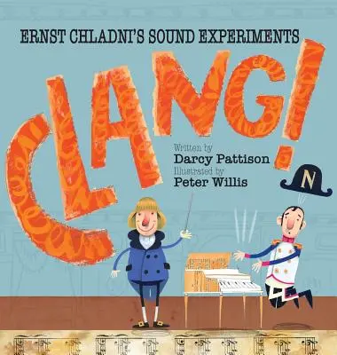 Clang ! Les expériences sonores d'Ernst Chladni - Clang!: Ernst Chladni's Sound Experiments