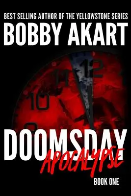 Doomsday : Apocalypse : Un thriller de survie post-apocalyptique - Doomsday: Apocalypse: A Post-Apocalyptic Survival Thriller