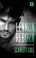 Lennon Reborn : Une histoire d'amour émotionnelle et torride avec une rockstar - Lennon Reborn: A Steamy, Emotional Rockstar Romance