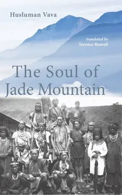 L'âme de la montagne de Jade - The Soul of Jade Mountain