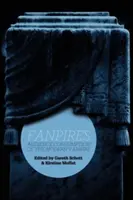 Fanpires : La consommation des vampires modernes par le public - Fanpires: Audience Consumption of the Modern Vampire