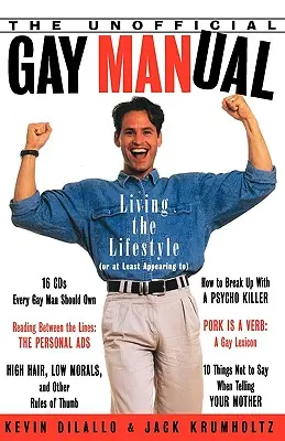 Le manuel officieux de l'homosexuel : Vivre le style de vie (ou du moins en donner l'impression) - The Unofficial Gay Manual: Living the Lifestyle (or at Least Appearing To)