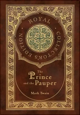 Le prince et l'indigent (édition royale de collection) (couverture rigide pelliculée avec jaquette) - The Prince and the Pauper (Royal Collector's Edition) (Case Laminate Hardcover with Jacket)