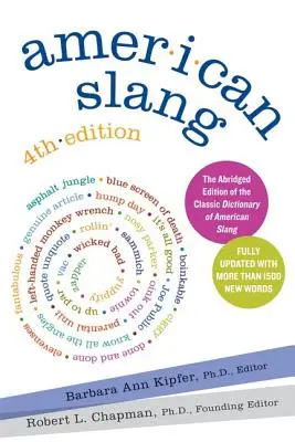 L'argot américain, 4e édition - American Slang, 4th Edition