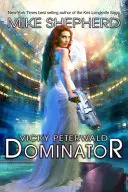 Vicky Peterwald : Dominateur - Vicky Peterwald: Dominator