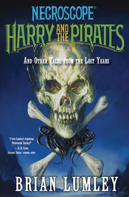 Harry et les Pirates : Et autres contes des années perdues - Harry and the Pirates: And Other Tales from the Lost Years