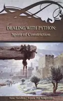 Faire face à Python : L'esprit de constriction : Stratégies pour le seuil #1 - Dealing with Python: Spirit of Constriction: Strategies for the Threshold #1