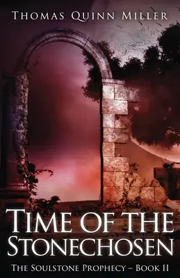 Le temps de la pierre - Time of the Stonechosen