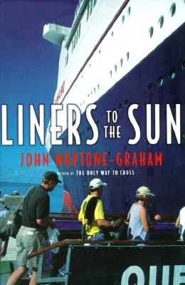 Les paquebots vers le soleil - Liners to the Sun