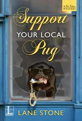 Soutenez votre carlin local - Support Your Local Pug