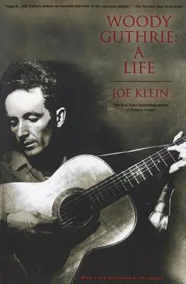 Woody Guthrie : Une vie - Woody Guthrie: A Life