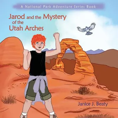 Jarod et le mystère des arches de l'Utah - Jarod and the Mystery of the Utah Arches