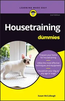 L'apprentissage de la propreté pour les nuls - Housetraining for Dummies