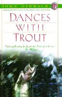 Danses avec les truites - Dances with Trout