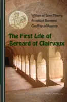 Première vie de Bernard de Clairvaux - First Life of Bernard of Clairvaux