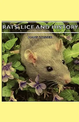 Les rats, les poux et l'histoire - Rats, Lice and History