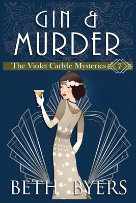 Gin & Murder : Violet Carlyle - Mystère historique et douillet - Gin & Murder: A Violet Carlyle Cozy Historical Mystery