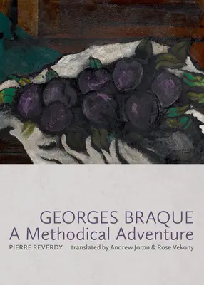 Georges Braque : Une aventure méthodique - Georges Braque: A Methodical Adventure