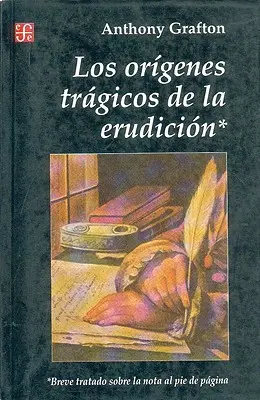 Origènes tragiques de l'érudition - Origenes Tragicos de la Erudicion