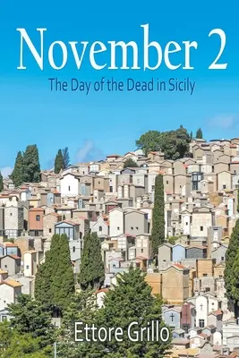 2 novembre : le jour des morts en Sicile - November 2: The Day of the Dead in Sicily