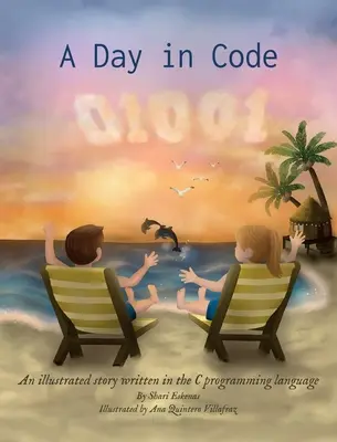 Un jour de code : Une histoire illustrée écrite en langage de programmation C - A Day in Code: An illustrated story written in the C programming language