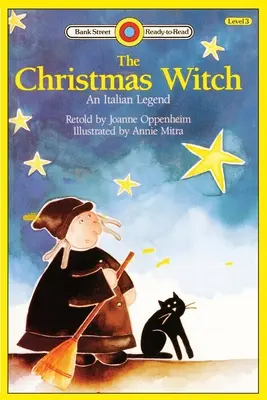 La sorcière de Noël, une légende italienne : Niveau 3 - The Christmas Witch, An Italian Legend: Level 3