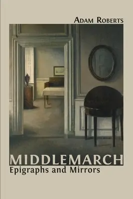 Middlemarch : Epigraphes et miroirs - Middlemarch: Epigraphs and Mirrors