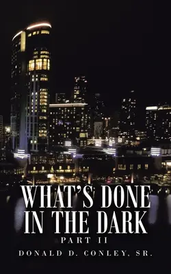 Ce qui se fait dans l'obscurité : Partie Ii - What's Done in the Dark: Part Ii