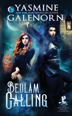 L'appel de Bedlam : Une anthologie de l'ensorcellement à Bedlam - Bedlam Calling: A Bewitching Bedlam Anthology