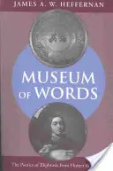 Le musée des mots : La poétique de l'ekphrasis d'Homère à Ashbery - Museum of Words: The Poetics of Ekphrasis from Homer to Ashbery