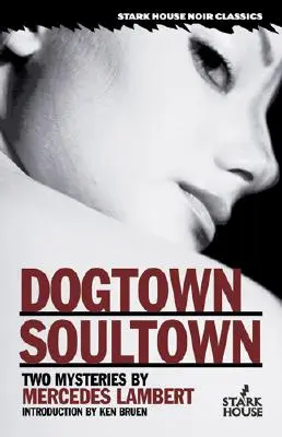 Dogtown/Soultown : Deux mystères - Dogtown/Soultown: Two Mysteries