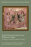 Lettres fictives juives de l'Égypte hellénistique : L'épître d'Aristée et la littérature apparentée - Jewish Fictional Letters from Hellenistic Egypt: The Epistle of Aristeas and Related Literature