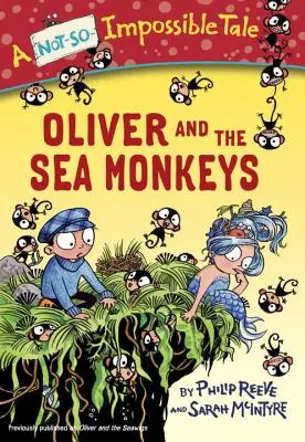 Oliver et les singes de mer - Oliver and the Sea Monkeys