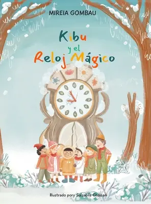 Kibu et le Reloj Mgico - Kibu y el Reloj Mgico