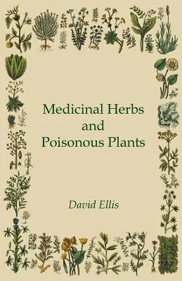 Herbes médicinales et plantes vénéneuses - Medicinal Herbs and Poisonous Plants