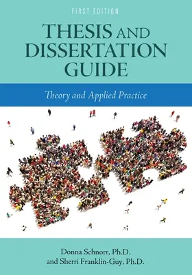 Guide des thèses et des mémoires : Théorie et pratique appliquée - Thesis and Dissertation Guide: Theory and Applied Practice