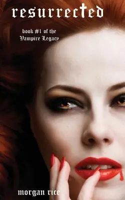 Ressuscité (Livre n°9 du Journal des Vampires) - Resurrected (Book #9 in the Vampire Journals)