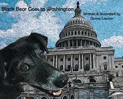 L'ours noir va à Washington - Black Bear Goes to Washington