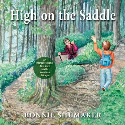 En selle : Une aventure intergénérationnelle dans les montagnes de l'Oregon - High On the Saddle: An Intergenerational Adventure into the Mountains of Oregon