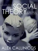 Théorie sociale : Une introduction historique - Social Theory: A Historical Introduction