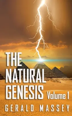 La Genèse naturelle Volume 1 - The Natural Genesis Volume 1