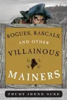 Cimetières de jardin de la Nouvelle-Angleterre - Rogues, Rascals, and Other Villainous Mainers