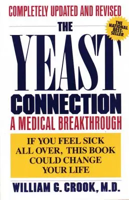 La connexion à la levure : Une percée médicale - The Yeast Connection: A Medical Breakthrough