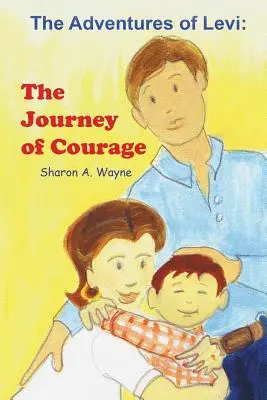 Les aventures de Levi : Le voyage du courage - The Adventures of Levi: The Journey of Courage