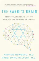 Le cerveau du rabbin : Mystiques, modernes et la science de la pensée juive - The Rabbi's Brain: Mystics, Moderns and the Science of Jewish Thinking