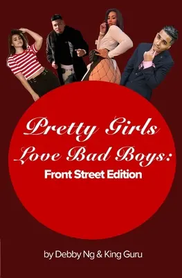 Les jolies filles aiment les mauvais garçons : Édition Front Street - Pretty Girls Love Bad Boys: Front Street Edition