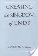 Créer le royaume des fins - Creating the Kingdom of Ends