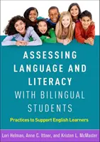 Évaluer le langage et l'alphabétisation chez les élèves bilingues : Pratiques de soutien aux apprenants de l'anglais - Assessing Language and Literacy with Bilingual Students: Practices to Support English Learners