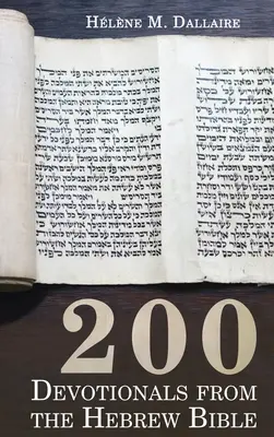 200 dévotionnels de la Bible hébraïque - 200 Devotionals from the Hebrew Bible